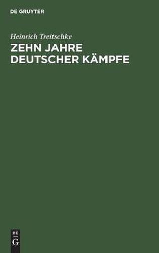 Cover image for Zehn Jahre deutscher Kampfe