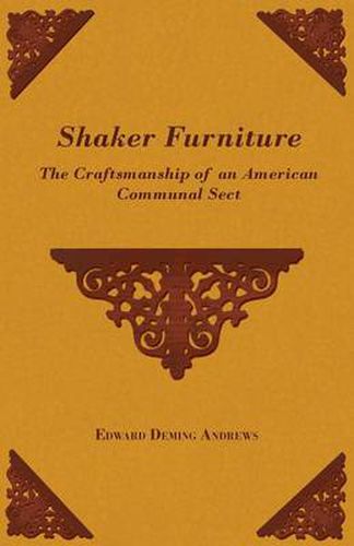 Cover image for Shaker Furniture - The Craftsmanship Of An American Communal Sect