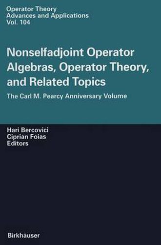 Cover image for Nonselfadjoint Operator Algebras, Operator Theory, and Related Topics: The Carl M. Pearcy Anniversary Volume