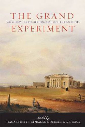 Cover image for The Grand Experiment: Law and Legal Culture in British Settler Societies