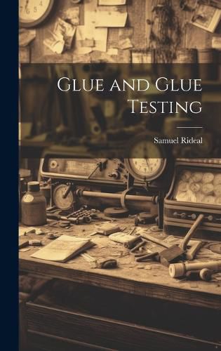 Cover image for Glue and Glue Testing