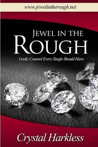 Cover image for Jewel in the Rough Godly Counsel Every Single Should Have