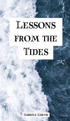 Lessons from the Tides