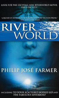 Cover image for Riverworld: Including to Your Scattered Bodies Go & the Fabulous Riverboat