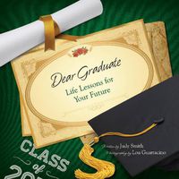 Cover image for Dear Graduate: Life Lessons for Your Future