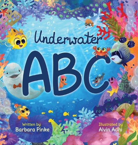 Cover image for Underwater ABC - A Marine Life Alphabet Book for Children