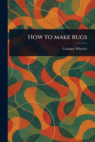 Cover image for How to Make Rugs
