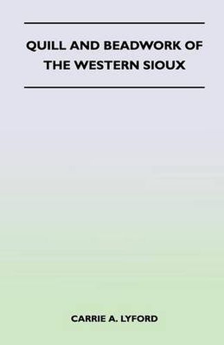 Cover image for Quill and Beadwork of the Western Sioux