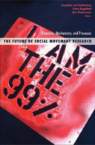 Cover image for The Future of Social Movement Research: Dynamics, Mechanisms, and Processes