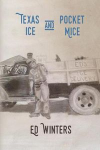 Cover image for Texas Ice and Pocket Mice