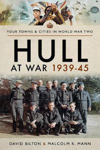 Cover image for Hull at War 1939-45: The Air Raids