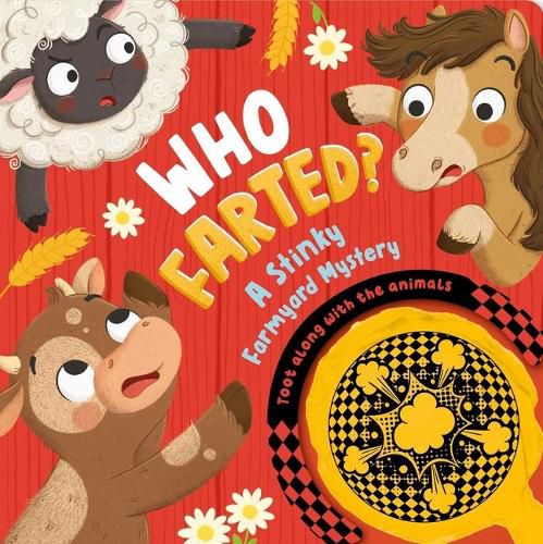 Cover image for Who Farted? a Stinky Farmyard Mystery