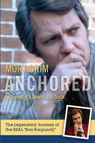 Cover image for Anchored: A Journalist's Search for Truth