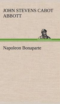 Cover image for Napoleon Bonaparte