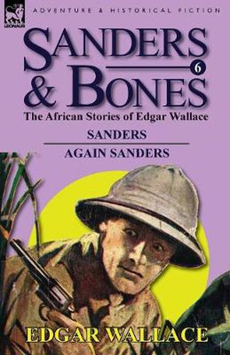 Cover image for Sanders & Bones-The African Adventures: 6-Sanders & Again Sanders