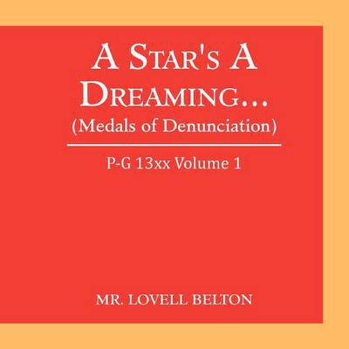 Cover image for A Star's a Dreaming... (Medals of Denunciation): P-G 13xx Volume 1