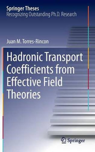 Cover image for Hadronic Transport Coefficients from Effective Field Theories