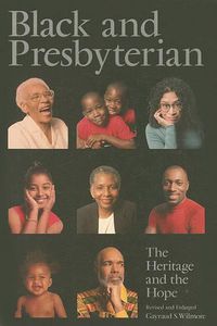 Cover image for Black and Presbyterian: The Heritage and the Hope