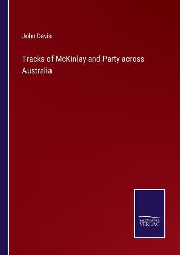 Cover image for Tracks of McKinlay and Party across Australia