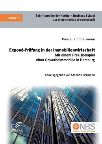 Cover image for Expose-Prufung in der Immobilienwirtschaft. Mit einem Praxisbeispiel einer Gewerbeimmobilie in Hamburg