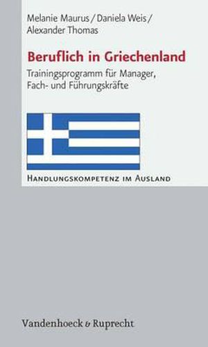 Cover image for Beruflich in Griechenland: Trainingsprogramm Fur Manager, Fach- Und Fuhrungskrafte
