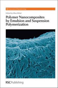 Cover image for Polymer Nanocomposites by Emulsion and Suspension Polymerization