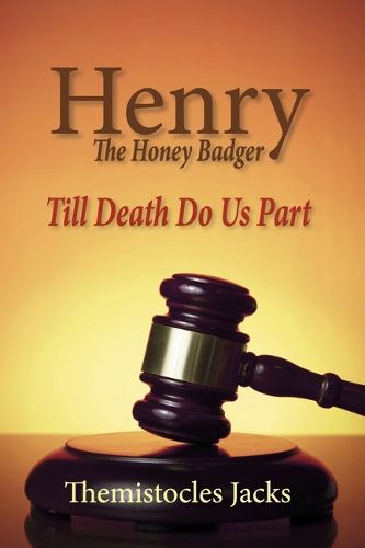 Cover image for Henry - The Honey Badger Till Death Do Us Part