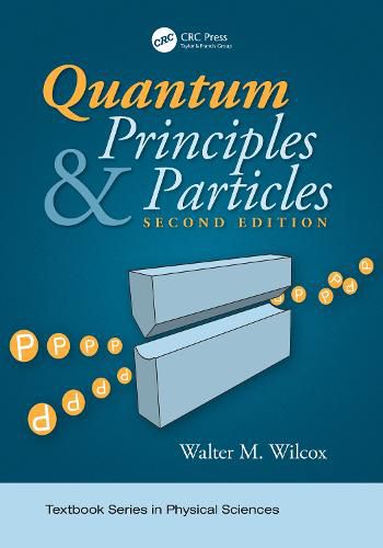 Cover image for Quantum Principles and Particles, Second Edition