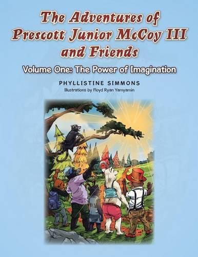 Cover image for The Adventures of Prescott Junior McCoy III and Friends