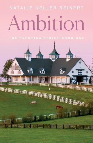 Cover image for Ambition: The Eventing Series #1