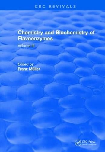 Chemistry and Biochemistry of Flavoenzymes: Volume III