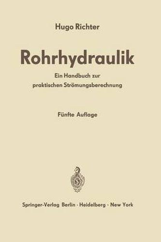 Rohrhydraulik: Ein Handbuch zur praktischen Stroemungsberechnung