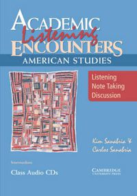 Cover image for Academic Listening Encounters: American Studies Class Audio CDs (3): Listening, Note Taking, and Discussion