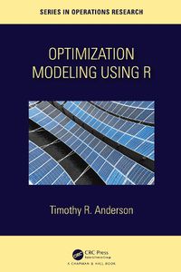 Cover image for Optimization Modelling Using R