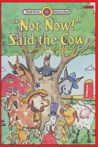 Cover image for Not Now! Said the Cow: Level 2