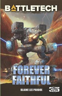 Cover image for BattleTech: Forever Faithful