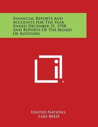 Cover image for Financial Reports and Accounts for the Year Ended December 31, 1958 and Reports of the Board of Auditors