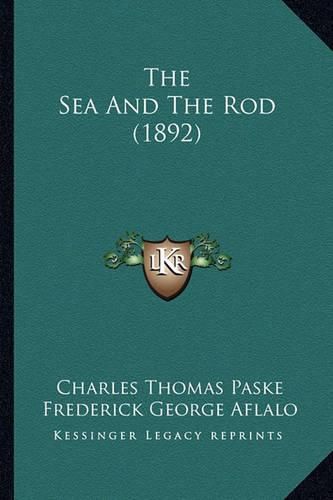 Cover image for The Sea and the Rod (1892)