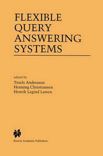 Cover image for Flexible Query Answering Systems