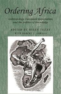 Cover image for Ordering Africa: Anthropology, European Imperialism and the Politics of Knowledge