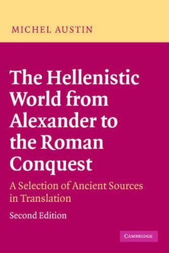 Cover image for The Hellenistic World from Alexander to the Roman Conquest: A Selection of Ancient Sources in Translation