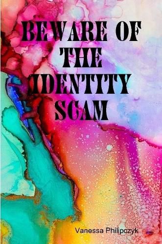 Cover image for Beware of The Identity Scam