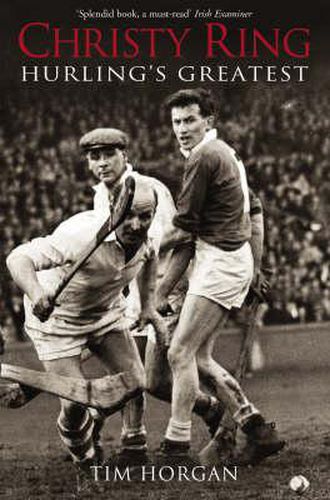 Cover image for Christy Ring: Hurling's Greatest