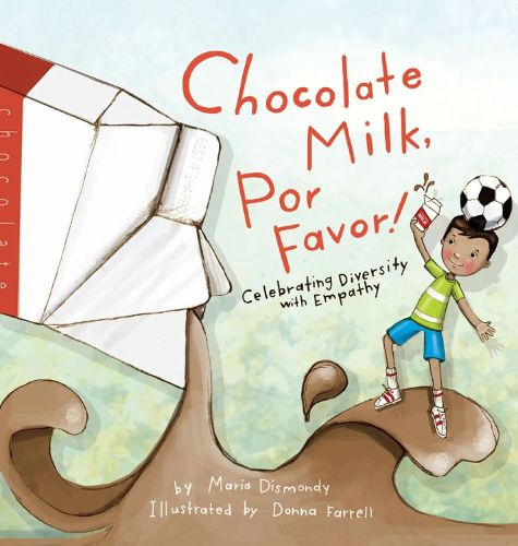 Chocolate Milk, Por Favor: Celebrating Diversity with Empathy