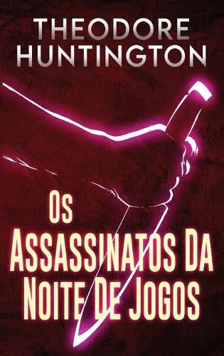 Cover image for Os Assassinatos Da Noite De Jogos