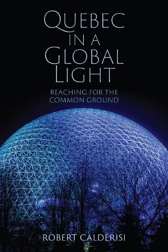 Cover image for Quebec in a Global Light: Reaching for the Common Ground