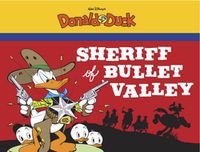 Cover image for Walt Disney's Donald Duck: The Sheriff of Bullet Valley