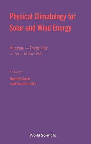 Cover image for Physical Climatology For Solar And Wind Energy
