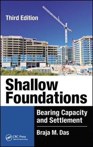 Cover image for Shallow Foundations: Bearing Capacity and Settlement, Third Edition