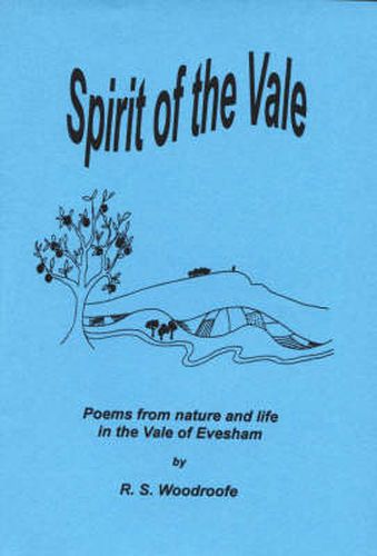 Cover image for Spirit of the Vale: Poems from Nature and Life in the Vale of Evesham